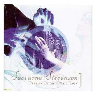 CD Savourna Stevenson: Persian Knight, Celtic Dawn