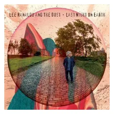 CD Lee Ranaldo And The Dust: Last Night On Earth