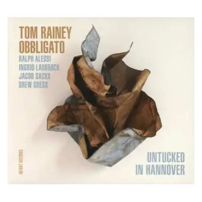 CD Tom Rainey Obbligato: Untucked In Hannover