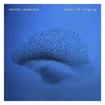 CD Matteo Myderwyk: Notes Of Longing DIGI