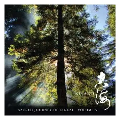 CD Kitaro: Sacred Journey Of Ku-Kai, Volume 5