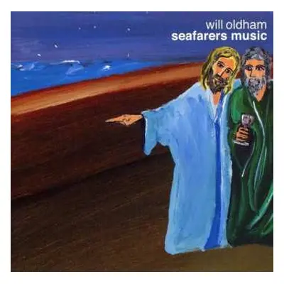 CD Will Oldham: Seafarers Music