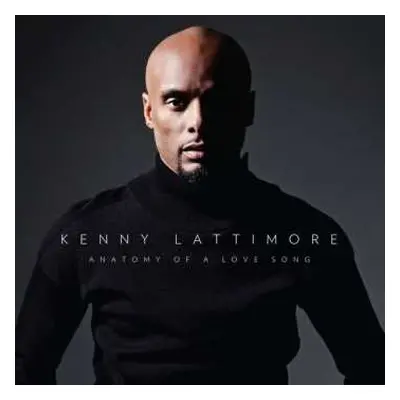 CD Kenny Lattimore: Anatomy Of A Love Song