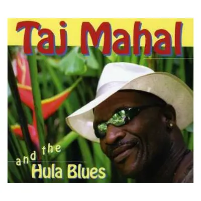 CD Taj Mahal: Taj Mahal And The Hula Blues DIGI