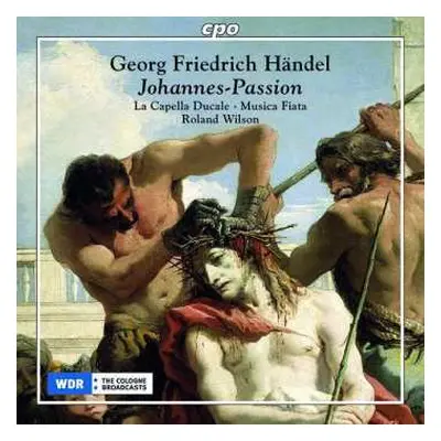 CD Georg Friedrich Händel: Johannes-passion