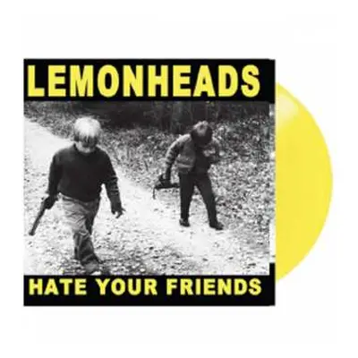 LP The Lemonheads: Hate Your Friends CLR