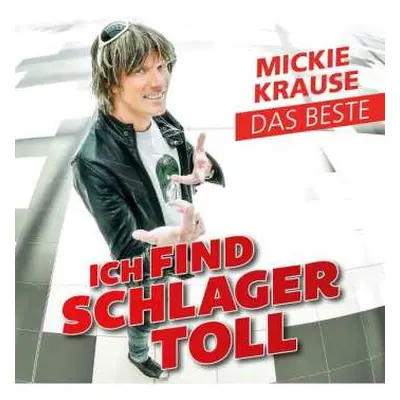 CD Mickie Krause: Ich Find Schlager Toll - Das Beste