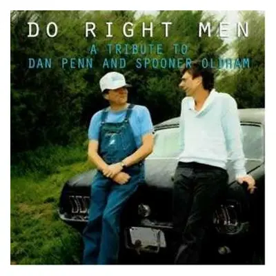 CD Various: Do Right Men - A Tribute To Dan Penn And Spooner Oldham