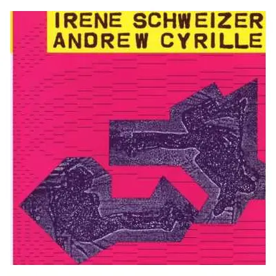 CD Andrew Cyrille: Irène Schweizer & Andrew Cyrille