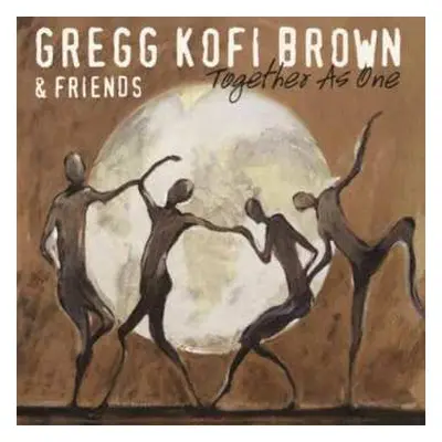 CD Gregg Brown: Together As One