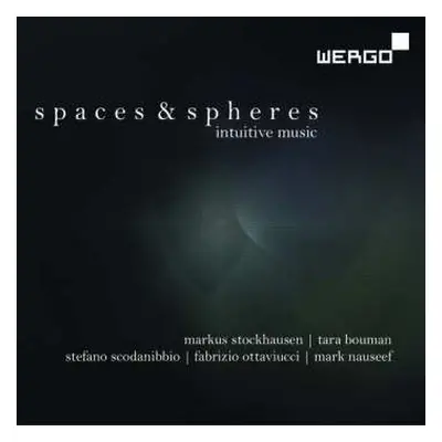 CD Markus Stockhausen: Spaces & Spheres