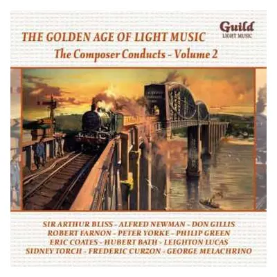 CD Various: The Golden Age Of Light Music: The Composer Conducts Vol. 2