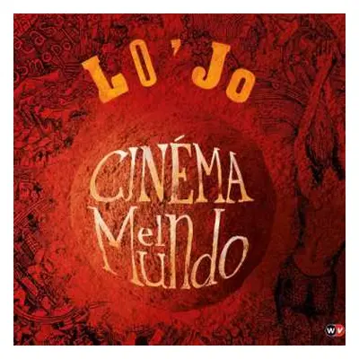 CD Lo'Jo: Cinema El Mundo