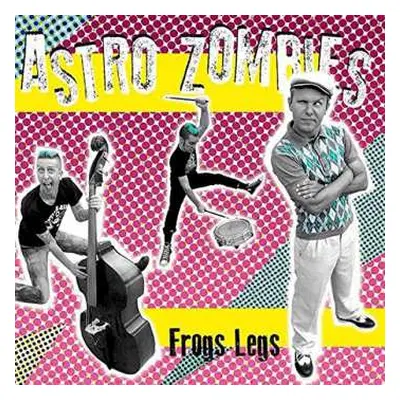 CD The Astro Zombies: Frogs Legs