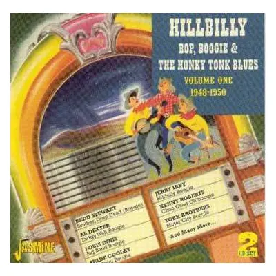 2CD Various: Hillbilly Bop, Boogie & The Honky Tonk Blues Volume One 1948-1950