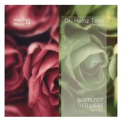 2CD Dr. Heinz Tölle: Blütezeit Der Liebe