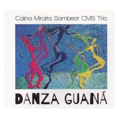 CD Cms Trío: Danza Guaná