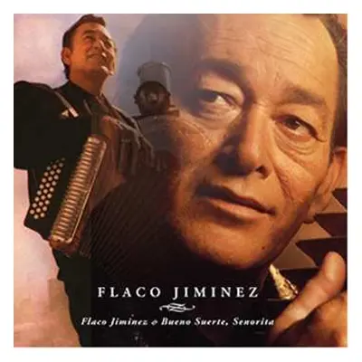 CD Flaco Jimenez: Flaco Jimenez/bueno Suerte, Senorita