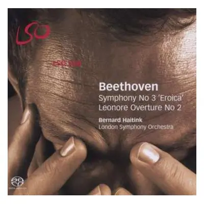 SACD Ludwig van Beethoven: Symphony No 3 'Eroica', Leonore Overture No 2