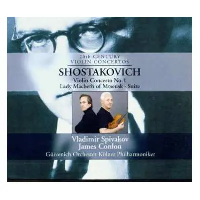 CD Dmitri Shostakovich: Violin Concerto No.1 / Lady Macbeth Of Mtsensk - Suite