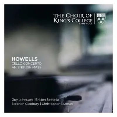 2SACD The King's College Choir Of Cambridge: Howells: Cello Concerto, An English Mass