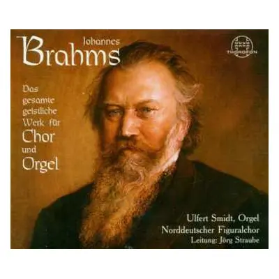 2CD Johannes Brahms: Johannes Brahms: Das gesamt geistliche Werk für Chor und Orgel