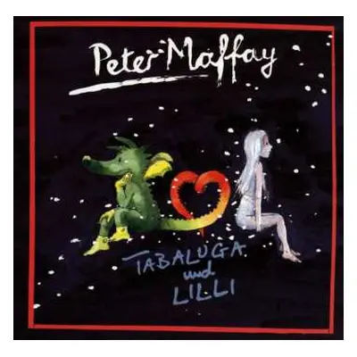 CD Peter Maffay: Tabaluga Und Lilli