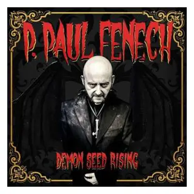 2LP P. Paul Fenech: Demon Seed Rising LTD