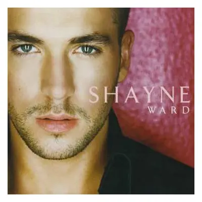 LP Shayne Ward: Shayne Ward