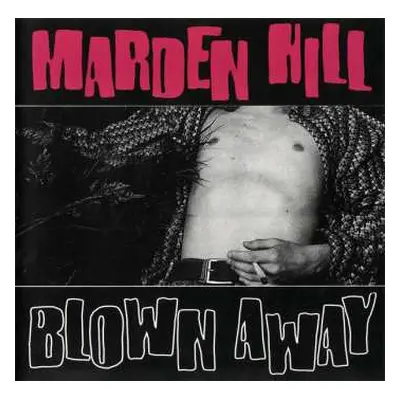 LP Marden Hill: Blown Away