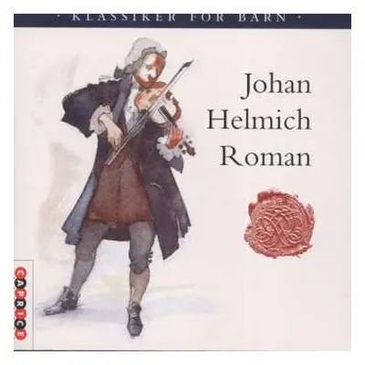 CD Johan Helmich Roman: Klassiker För Barn