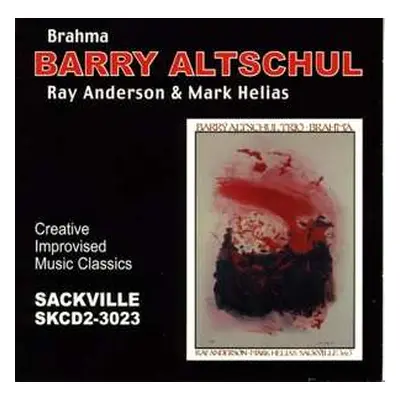 CD Barry Altschul Trio: Brahma