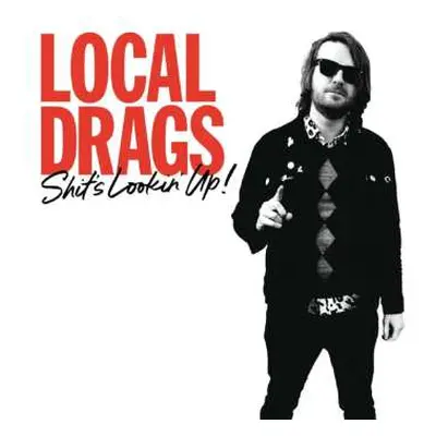 CD Local Drags: Shit`s Lookin` Up