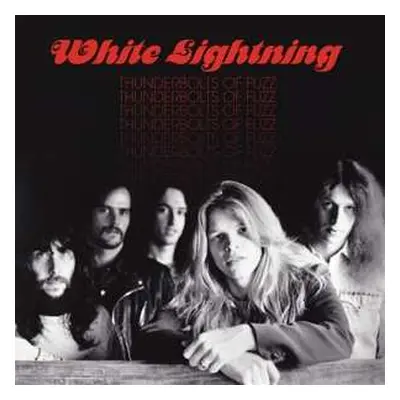 CD White Lightning: Thunderbolts of Fuzz