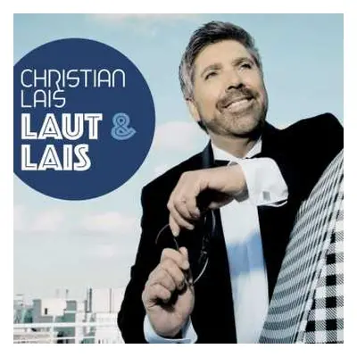 CD Christian Lais: Laut & Lais