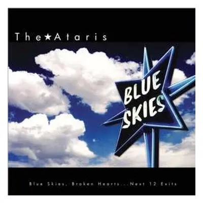 LP The Ataris: Blue Skies, Broken Hearts...Next 12 Exits CLR | LTD