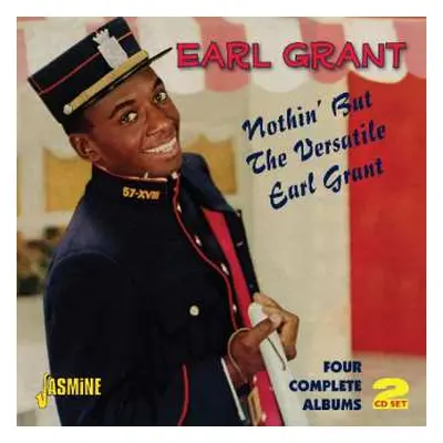 2CD Earl Grant: Nothin' But The Versatile Earl Grant