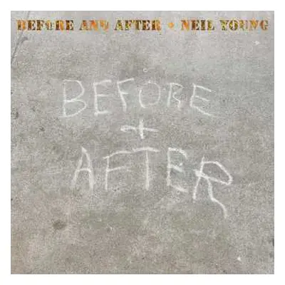 CD Neil Young: Before And After