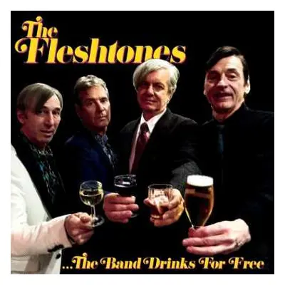 CD The Fleshtones: The Band Drinks For Free