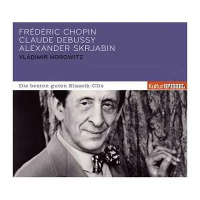 CD Frédéric Chopin: Vladimir Horowitz - Scriabin/debussy/chopin