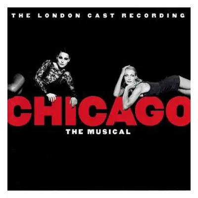 CD Various: Chicago The Musical (The London Cast Recording)