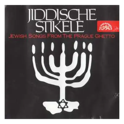 CD Various: Jiddische Stikele (Jewish Songs From The Prague Ghetto)