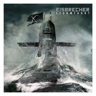 CD Eisbrecher: Sturmfahrt