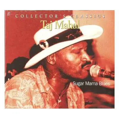 CD Taj Mahal: Sugar Mama Blues