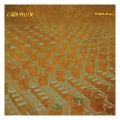 2LP Zion Train: Versions