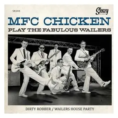 SP MFC Chicken: MFC Chicken Play The Fabulous Wailers