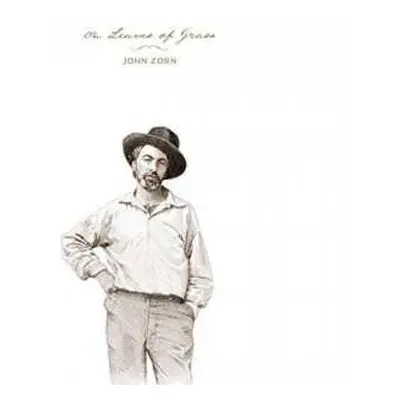 CD John Zorn: On Leaves Of Grass