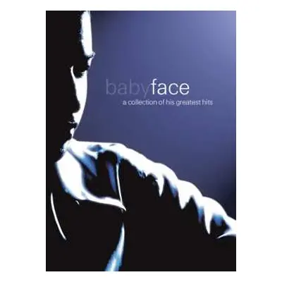 CD Babyface: A Collection Of His Greatest Hits