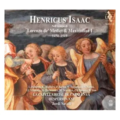 SACD Jordi Savall: Nell Tempo Di Lorenzo De’ Medici And Maximilian I, 1450 – 1519