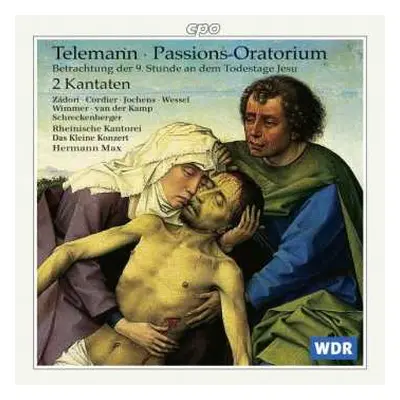 CD Georg Philipp Telemann: Passions-Oratorium. 2 Kantaten